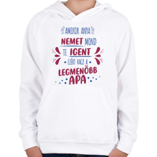 PRINTFASHION Legmenőbb apa - Gyerek kapucnis pulóver - Fehér