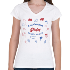 PRINTFASHION Legtündéribb dadus - Női V-nyakú póló - Fehér