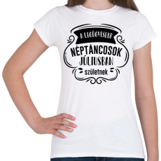 PRINTFASHION Legügyesebb néptáncosok - Hónappal - Női póló - Fehér