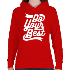 PRINTFASHION Légy a legjobb - Női kapucnis pulóver - Piros női pulóver, kardigán