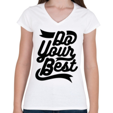 PRINTFASHION Légy a legjobb - Női V-nyakú póló - Fehér