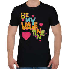 PRINTFASHION Légy a Valentinom - Valentin napi páros póló - Férfi póló - Fekete