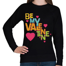 PRINTFASHION Légy a Valentinom - Valentin napi páros póló - Női pulóver - Fekete női pulóver, kardigán