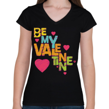 PRINTFASHION Légy a Valentinom - Valentin napi páros póló - Női V-nyakú póló - Fekete női póló