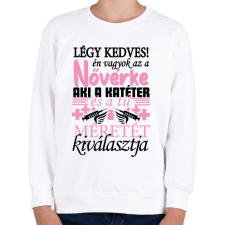 PRINTFASHION Légy kedves a Nővérkével! - Gyerek pulóver - Fehér gyerek pulóver, kardigán