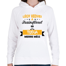 PRINTFASHION Légy kedves a taxisofőrrel - Női kapucnis pulóver - Fehér női pulóver, kardigán