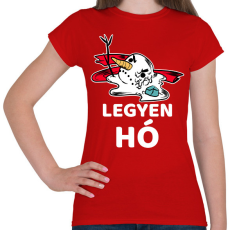 PRINTFASHION LEGYEN HÓ - Női póló - Piros