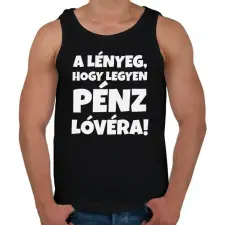 PRINTFASHION Legyen pénz lóvéra 2 - Férfi atléta - Fekete atléta, trikó