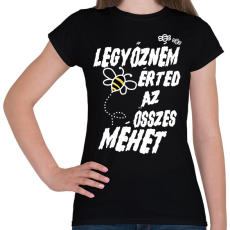 PRINTFASHION Legyőzném érted az összes méhet - páros minta - Női póló - Fekete