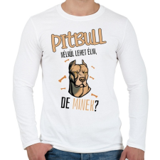 PRINTFASHION Lehet élni, de minek? - Pitbull - Férfi hosszú ujjú póló - Fehér férfi póló