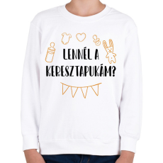 PRINTFASHION Lennél a keresztapukám? - Gyerek pulóver - Fehér