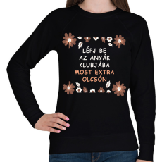 PRINTFASHION Lépj be az anyák klubjába - Női pulóver - Fekete