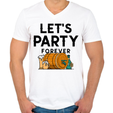 PRINTFASHION LET'S PARTY FOREVER - Férfi V-nyakú póló - Fehér