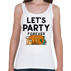 PRINTFASHION LET'S PARTY FOREVER - Női atléta - Fehér