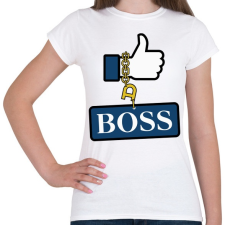 PRINTFASHION like a BOSS - Női póló - Fehér női póló