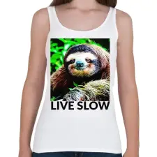 PRINTFASHION Live Slow - Női atléta - Fehér női trikó