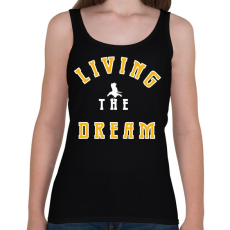 PRINTFASHION LIVING THE DREAM - Női atléta - Fekete