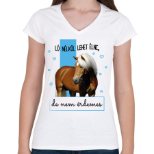 PRINTFASHION Ló nélkül lehet élni - Női V-nyakú póló - Fehér női póló