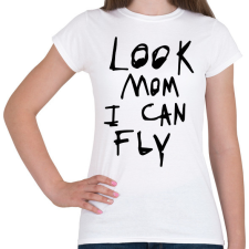 PRINTFASHION Look mom, i can fly! - Női póló - Fehér női póló