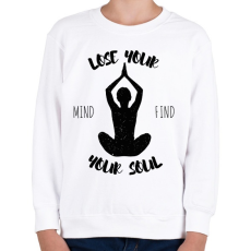 PRINTFASHION Lose your mind find your soul - Gyerek pulóver - Fehér