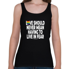 PRINTFASHION Love should never mean having to live in fear - humanista - LMBT / LMBTQI (129) - Női atléta - Fekete