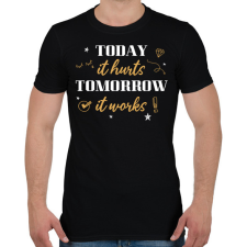 PRINTFASHION Ma fáj, holnap működik - Férfi póló - Fekete férfi póló