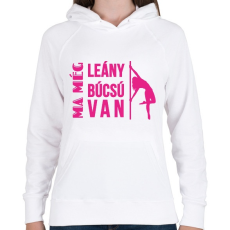 PRINTFASHION Ma még lánybúcsú van - Női kapucnis pulóver - Fehér