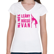PRINTFASHION Ma még lánybúcsú van - Női V-nyakú póló - Fehér női póló