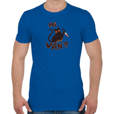 PRINTFASHION Macska - Mi van ?  - Férfi póló - Királykék