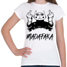 PRINTFASHION Madafaka - macska világos alaphoz - Női póló - Fehér női póló
