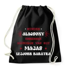 PRINTFASHION Magas legjobb barát - Sportzsák, Tornazsák - Fekete tornazsák