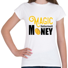 PRINTFASHION Magic-internet-money - Női póló - Fehér