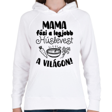 PRINTFASHION Mama főzi a legjobb húslevest a világon! - Női kapucnis pulóver - Fehér