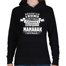 PRINTFASHION Mamának hívnak - Női kapucnis pulóver - Fekete