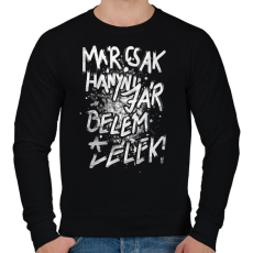 PRINTFASHION Már csak hányni jár belém a lélek! - Férfi pulóver - Fekete