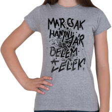 PRINTFASHION Már csak hányni jár belém a lélek! - Női póló - Sport szürke női póló