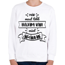 PRINTFASHION Már most több hajam van - Gyerek pulóver - Fehér