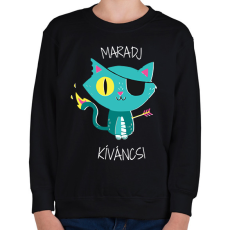 PRINTFASHION Maradj kíváncsi - Gyerek pulóver - Fekete
