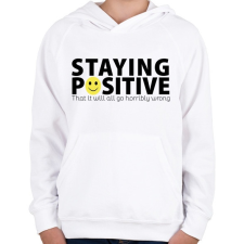 PRINTFASHION Maradj pozitív! - Gyerek kapucnis pulóver - Fehér gyerek pulóver, kardigán