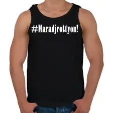 PRINTFASHION Maradj rottyon!  - Férfi atléta - Fekete atléta, trikó