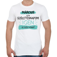 PRINTFASHION Március az én születésnapom - Férfi póló - Fehér férfi póló