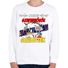 PRINTFASHION Márciusi szuperhős - Gyerek pulóver - Fehér