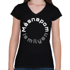 PRINTFASHION MÁSNAPOM IS MILYEN - Női V-nyakú póló - Fekete női póló