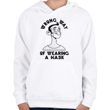 PRINTFASHION Maszk használat - rosszul - Wrong way - Gyerek kapucnis pulóver - Fehér gyerek pulóver, kardigán