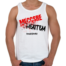 PRINTFASHION Meccsre mentem majd jövök - Férfi atléta - Fehér