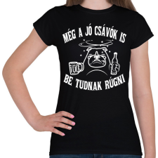 PRINTFASHION Még a jó csávók is be tudnak rúgni - Női póló - Fekete női póló