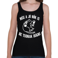 PRINTFASHION Még a jó nők is be tudnak rúgni - Női atléta - Fekete női trikó