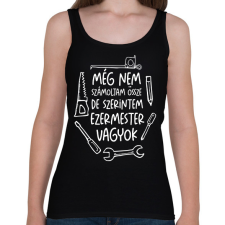PRINTFASHION Még nem számoltam össze de szerintem ezermester vagyok fehér - Női atléta - Fekete női trikó