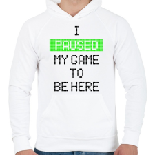 PRINTFASHION Megállítottam a játékot, hogy itt lehessek - Férfi kapucnis pulóver - Fehér férfi pulóver, kardigán