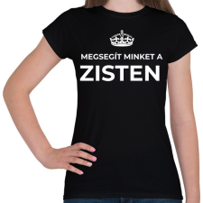PRINTFASHION MEGSEGÍT MINKET A ZISTEN - Női póló - Fekete női póló